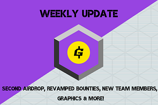 Weekly Update October 30 — Second Airdrop, Revamped Bounties, New Team Members, Graphics & More!