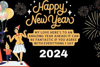Funny Happy New Year Wishes & Statuses for a Joyful 2024 Celebration | Blessing Birthday Wishes