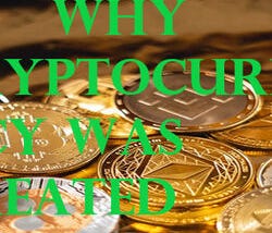 Why Cryptocurrency Was Created — What Cryptocurrency Is And Not