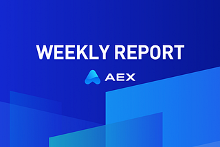 Weekly Report of AEX Product Operation NO.205
