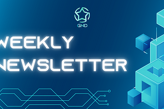 GND Weekly Newsletter: July 14, 2023