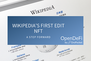Wikipedia’s First Edit NFT: A Step Forward