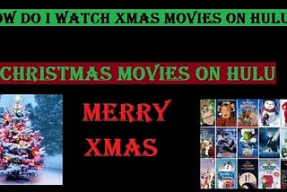 Watch Christmas Movies On Hulu And Make Your Xmas More Delightful