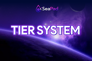 SeaPad Launchpad Tier System Guide