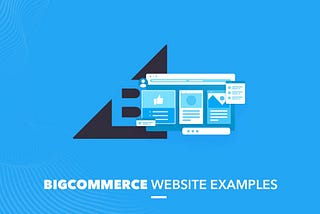 BigCommerce Website Examples