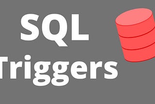 SQL TRIGGERS