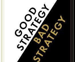 Takeaways from “Good Strategy Bad Strategy”: how to jumpstart your strategy making process
