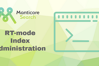 Real-Time mode — index administration