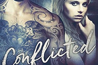 Conflicted (Secrets and Lies Series Book 1)