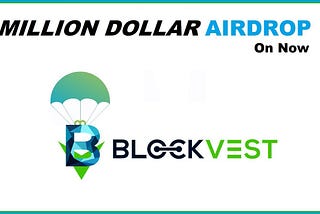 The @BlockVestGroup $1,000,000 #airdrop is #LIVE!