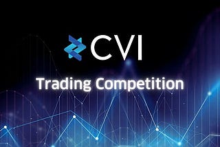 CVI Trading Competition #2