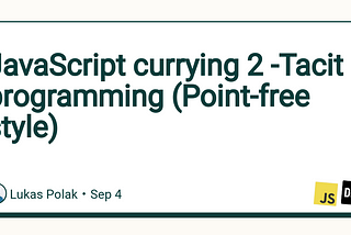 JavaScript currying 2 -Tacit programming (Point-free style)