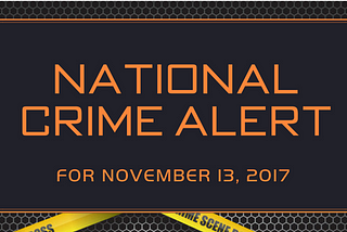 The Eyewitness National Crime Alert for November 13, 2017