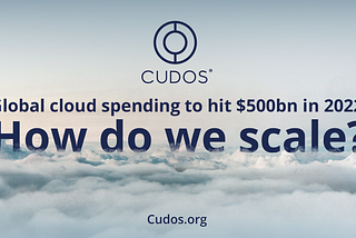 Cloud spending to hit $500bn in 2022. How do we scale?