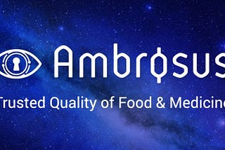 Ambrosus — La qualité assurée pour les aliments et les produits pharmaceutiques