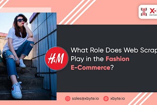 What Role Does Web Scraping Play in the Fashion E-Commerce?