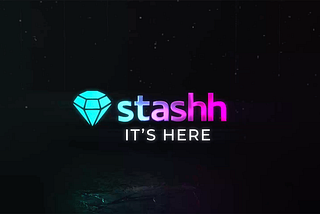 Το Stashh είναι LIVE στο Mainnet!