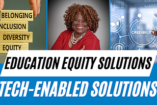 Tech-Enabled Solutions for Education Equity in Underserved Communities
