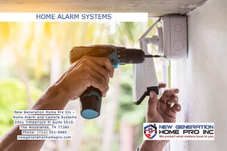 Home Alarm Systems | New Generation Home Pro Inc.