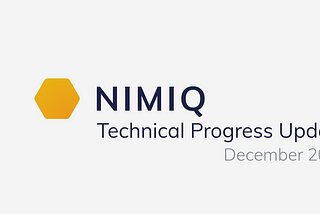 Technical Progress Update — Nimiq