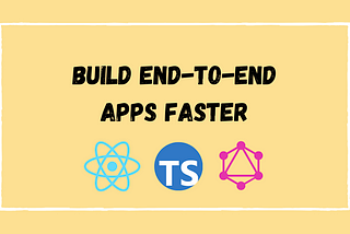 Building an End-To-End App In Under 5 Minutes