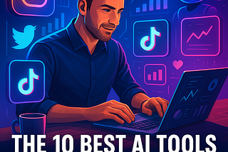 The 10 Best AI Tools for Automating Social Media and Gaining 100K Followers
