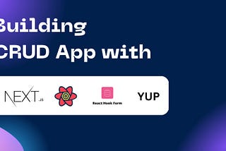 Building a CRUD App with Next.js, React Query, React Hook Form, and Yup