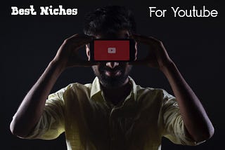 8 Best Niches On Which You Can Make Youtube Channel | WEMBRA