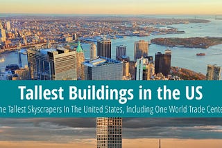 Tallest Buildings In The US