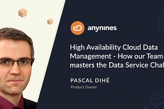 High Availability Cloud Data Management — How our Team masters the Data Service Challenge |…