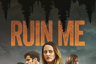Ruin Me: A Shudder Surprise