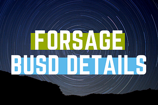 WHAT IS FORSAGE BUSD? | OFFICIAL PLAN DETAILS