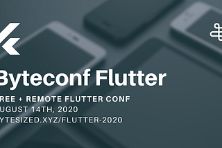 Announcing Byteconf Flutter: a free, fully remote Flutter conference