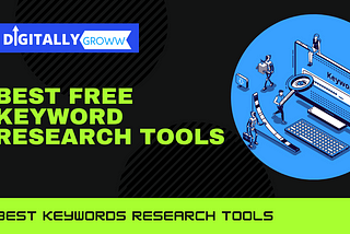 Best free keyword research tool for Beginners — Digitally Groww