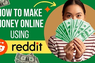 How Do You Make Money Online Reddit?