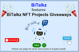 BiTalkz Multiple NFT Giveaway Campaigns