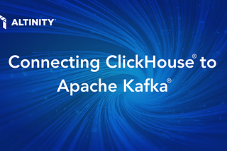 Connecting ClickHouse® to Apache Kafka®