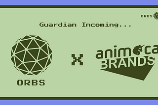 新Orbsガーディアン紹介：Animoca Brands Japan