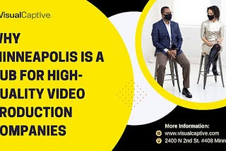 Why Minneapolis is a Hub for High-Quality Video Production Companies