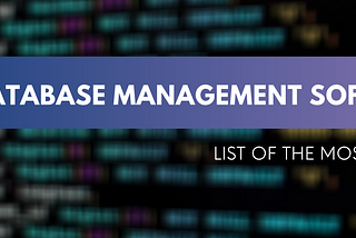 List of Top Database Management Software