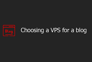 Choosing a VPS for a blog