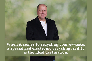 Albert Boufarah Shares The Right Way to Recycle Your Electronics
