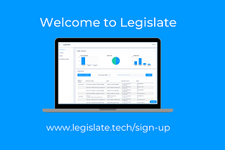 Legislate: Why one template will never be enough