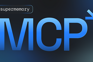 Super Memory MCP — Universal Memory across LLMs