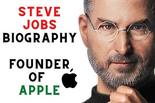 Steve Jobs biography:Founder of Apple (Birth,Apple,Net worth,History,Religion,Leadership,IQ,Facts0