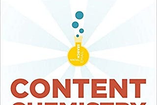 Download In <PDF Content Chemistry: The Illustrated Handbook for Content Marketing Read ^book…