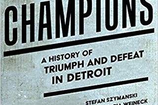 (*KINDLE)->Download City of Champions: A History of Triumph and Defeat in Detroit BY Stefan…