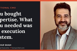 You bought expertise. What you needed was an execution system.