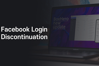 Facebook Login Discontinuation Announcement