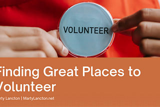 Finding Great Places to Volunteer | Marty Lancton | Philanthropy & Firefighters